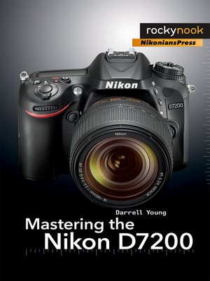 cover image of Mastering the Nikon D7200